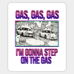 Gas Gas Gas Sticker